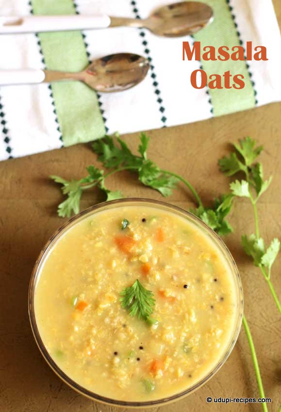 Masala Oats | Savory Oats Porridge Recipe - Udupi Recipes