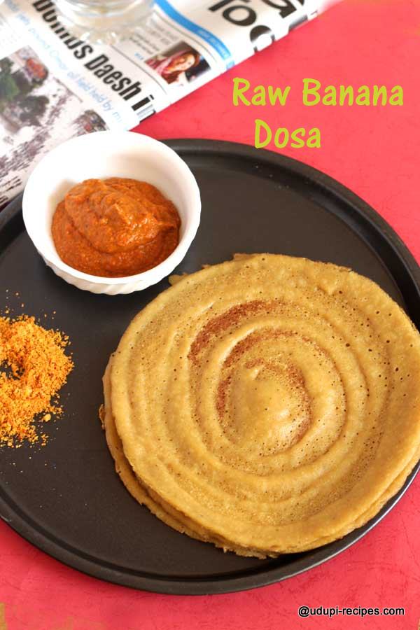 Raw banana dosa