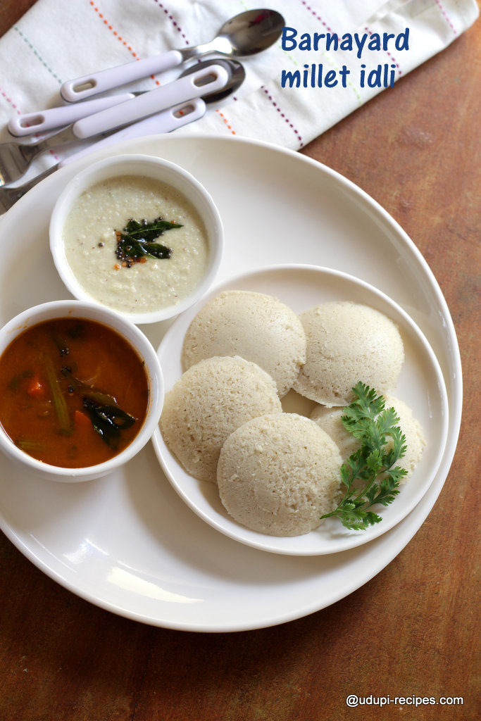 barnyard millet idli goodness of millet