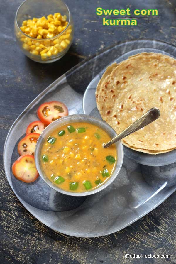 Sweet Corn Kurma | Easy Chapati Side Dish - Udupi Recipes