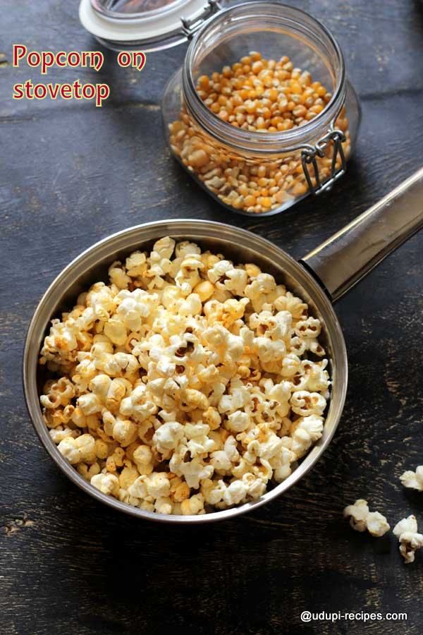 Perfect Popcorn On Stovetop - Udupi Recipes