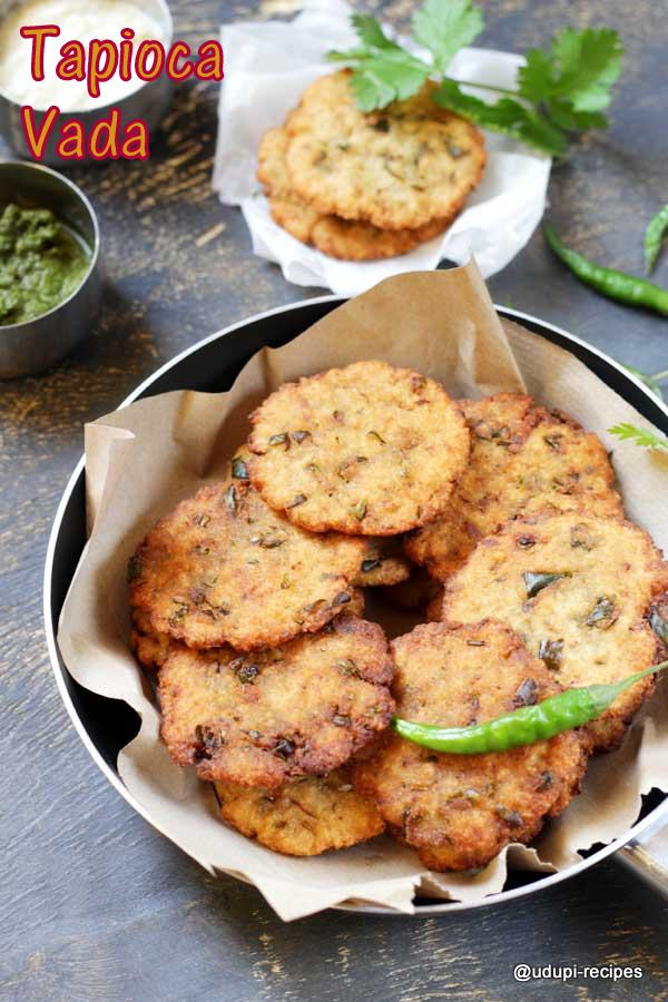 Tapioca Vada Maragenasina Vada Recipe Udupi Recipes